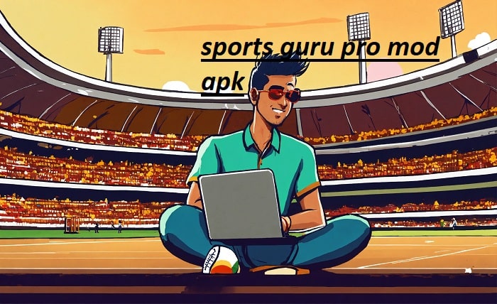 sports guru pro mod apk